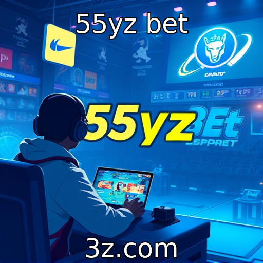 55yz bet | Expansão dos eSports em plataformas digitais