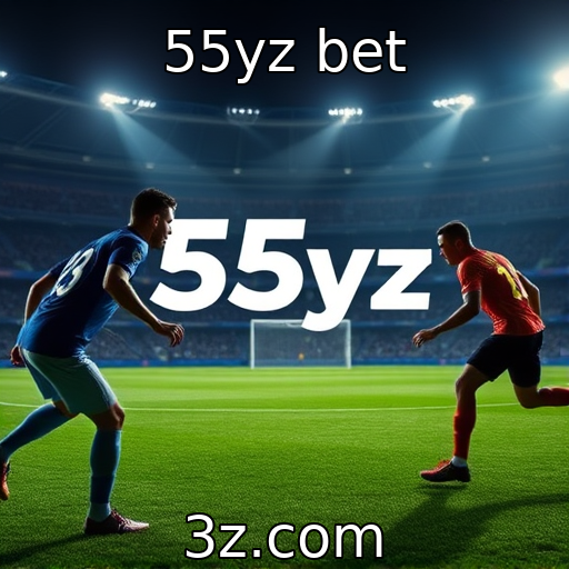 55yz bet | Futuro das apostas esportivas em 2025